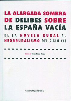Imagen de portada del libro La alargada sombra de Delibes sobre la España vacía