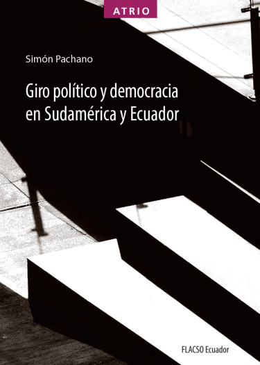 Imagen de portada del libro Giro político y democracia en Sudamérica y Ecuador