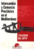 Imagen de portada del libro Intercambio y comercio preclásico en el Mediterráneo : actas del I coloquio del CEFYP, Madrid, 9-12 de noviembre, 1998