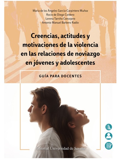 Imagen de portada del libro Creencias, actitudes y motivaciones de la violencia en las relaciones de noviazgo en jóvenes y adolescentes