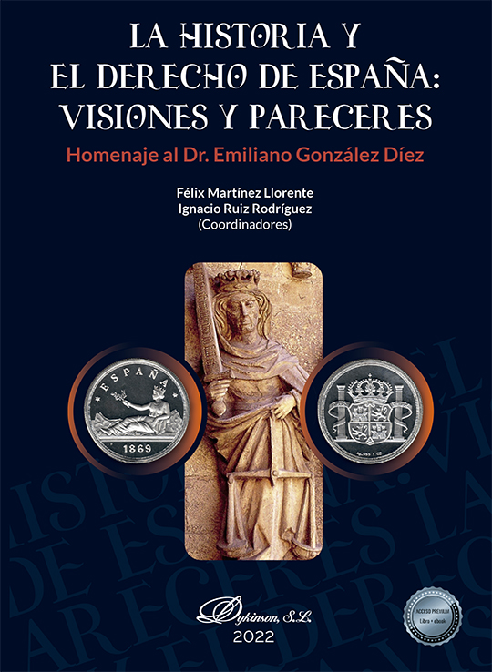 Imagen de portada del libro La Historia y el Derecho de España. Visiones y pareceres