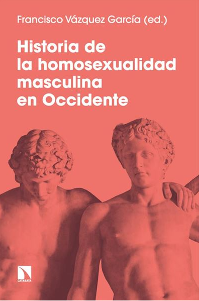 Imagen de portada del libro Historia de la homosexualidad masculina en occidente