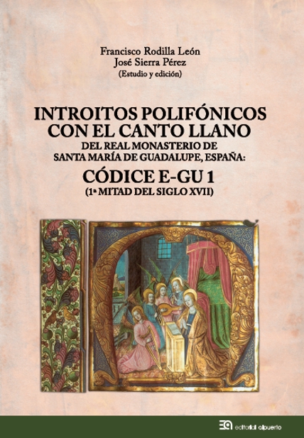 Imagen de portada del libro Introitos polifónicos con el canto llano del Real Monasterio de Santa María de Guadalupe, España