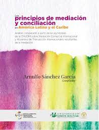Imagen de portada del libro Los principios de mediación y conciliación en América Latina y el Caribe