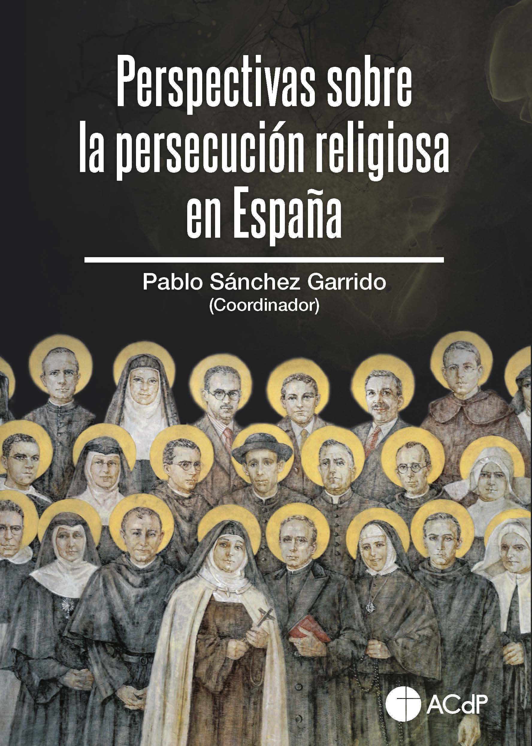Imagen de portada del libro Perspectivas sobre la persecución religiosa en España