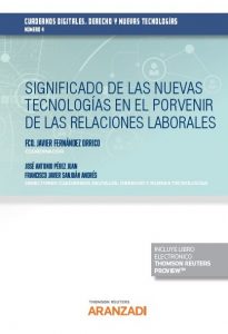 Imagen de portada del libro Significado de las nuevas tecnologías en el porvenir de las relaciones laborales