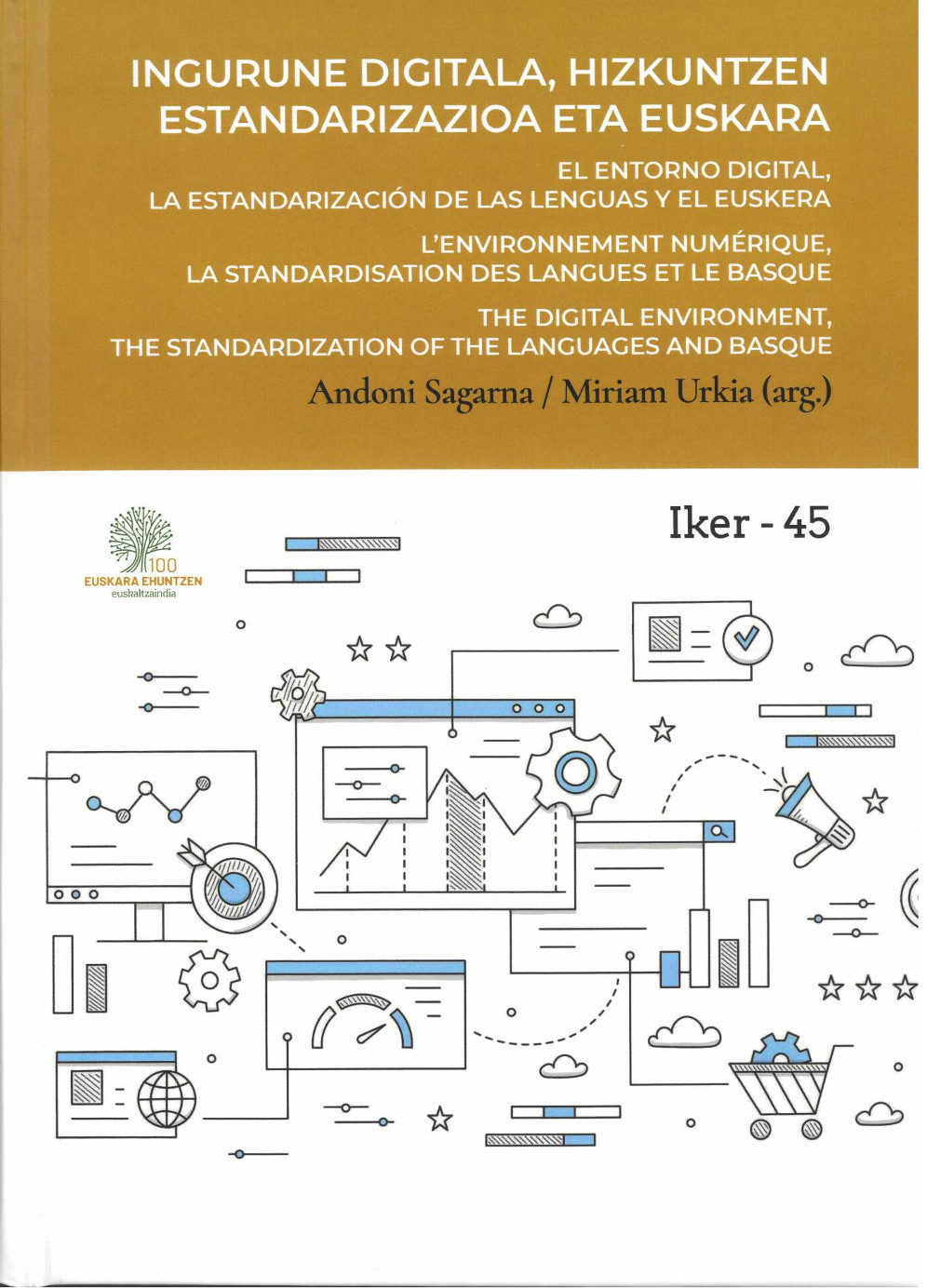 Imagen de portada del libro Ingurune digitala, hizkuntzen estandarizazioa eta euskara