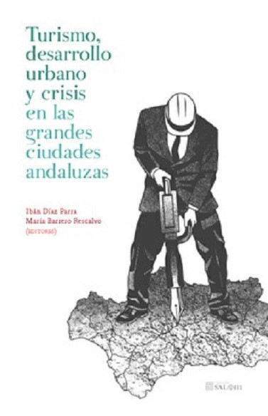 Imagen de portada del libro Turismo, desarrollo urbano y crisis en las grandes ciudades andaluzas