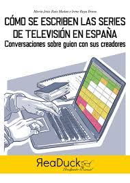 Imagen de portada del libro Cómo se escriben las series de televisión en España