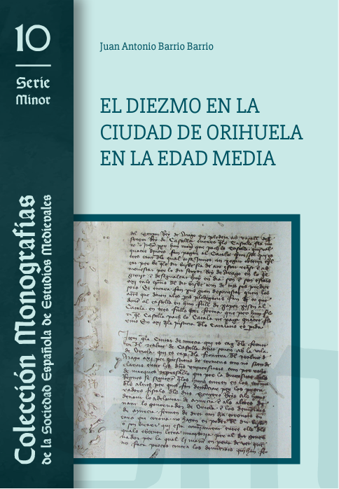 Imagen de portada del libro El diezmo en la ciudad de Orihuela en la Edad Media