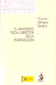 Imagen de portada del libro El ministerio fiscal-director de la instrucción