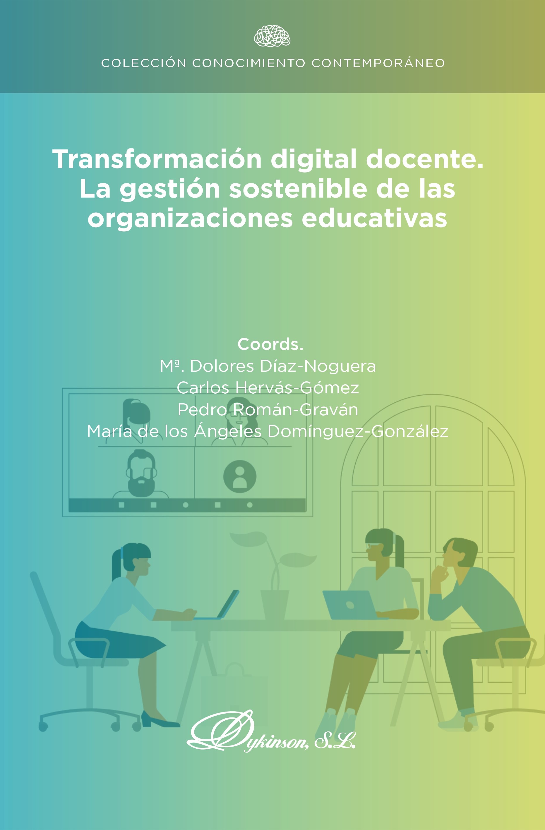 Imagen de portada del libro Transformación digital docente. La gestión sostenible de las organizaciones educativas