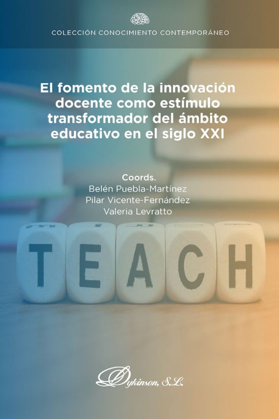Imagen de portada del libro El fomento de la innovación docente como estímulo transformador del ámbito educativo en el siglo XXI