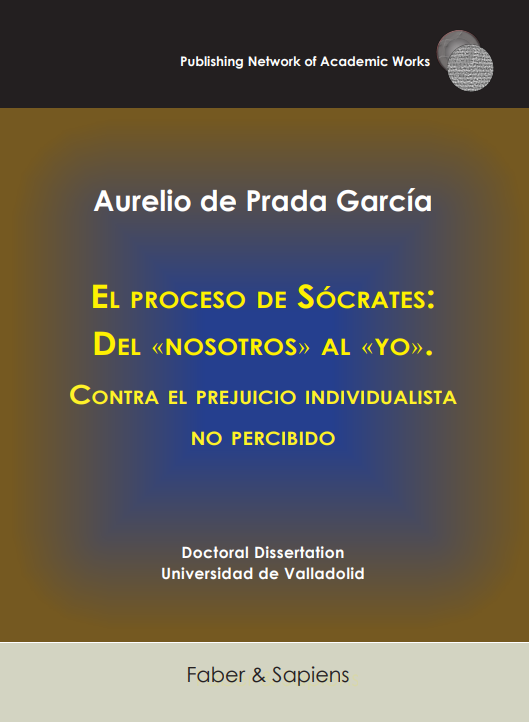Imagen de portada del libro El proceso de Sócrates: Del "nosotros" al "yo". Contra el prejuicio individualista no percibido