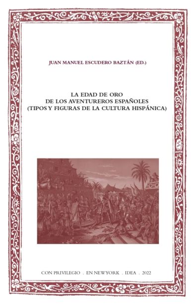 Imagen de portada del libro La edad de oro de los aventureros españoles (tipos y figuras de la cultura hispánica)