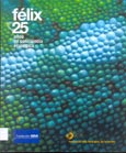 Imagen de portada del libro Félix, 25 años de conciencia ecológica