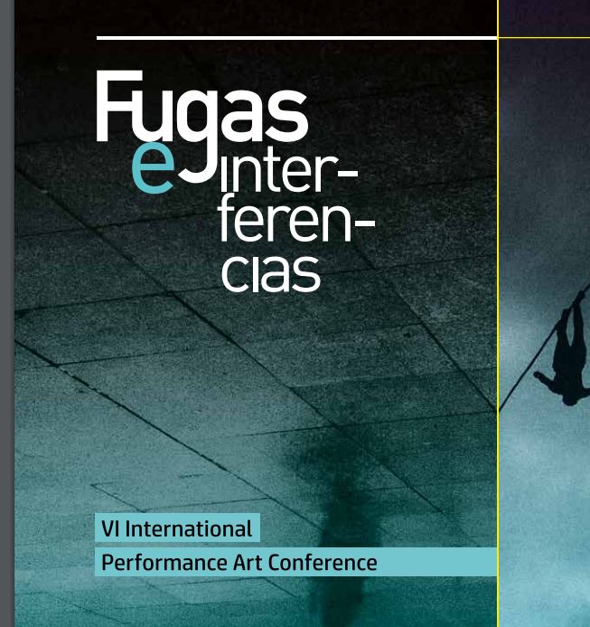 Imagen de portada del libro Fugas e interferencias VI International Performance Art Conference