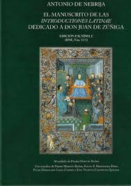 Imagen de portada del libro El manuscrito de las Introductiones latinae, dedicado a Don Juan de Zúñiga