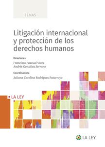 Imagen de portada del libro Litigación internacional y protección de los derechos humanos
