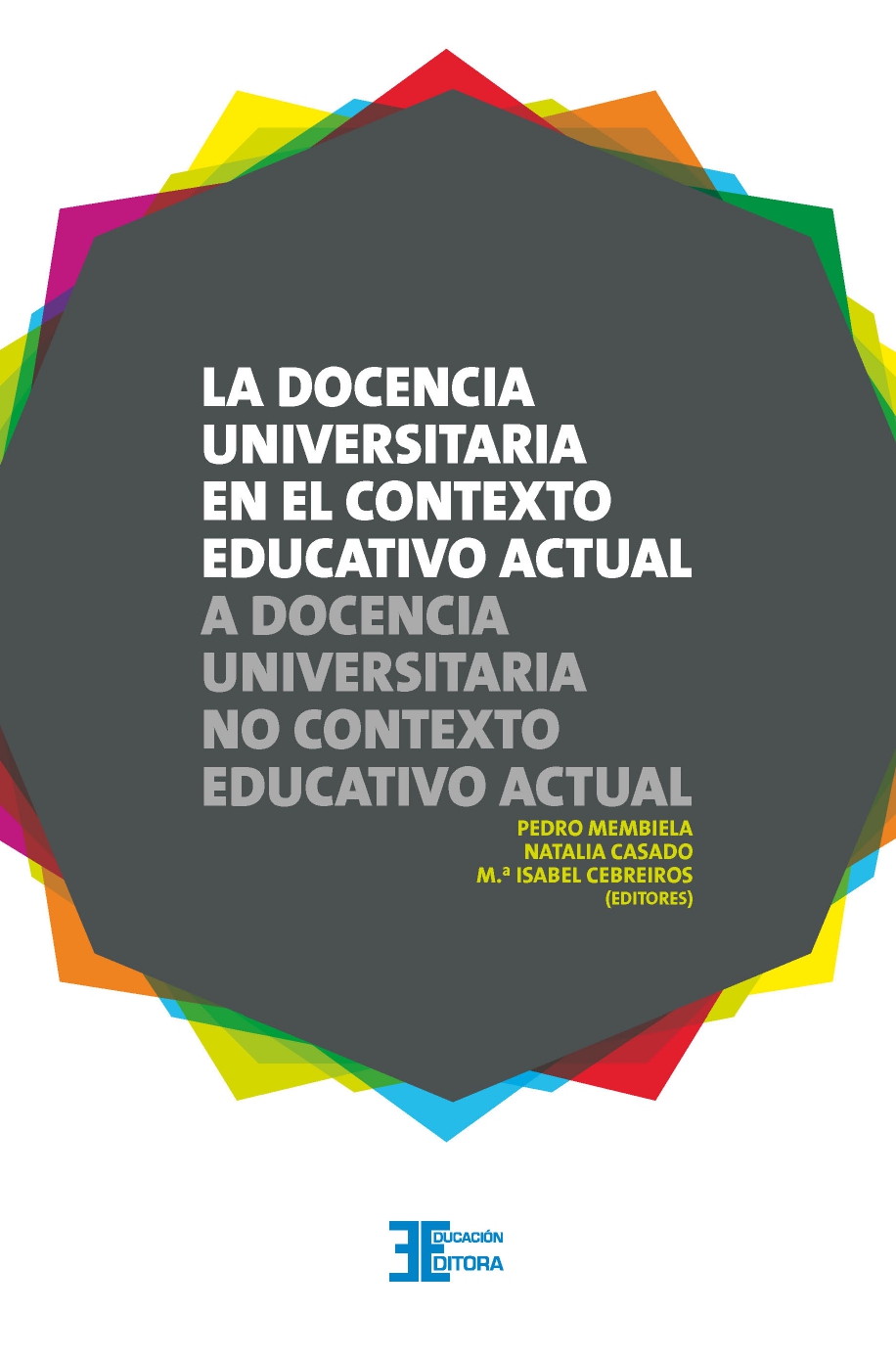 Imagen de portada del libro La docencia universitaria en el contexto educativo actual