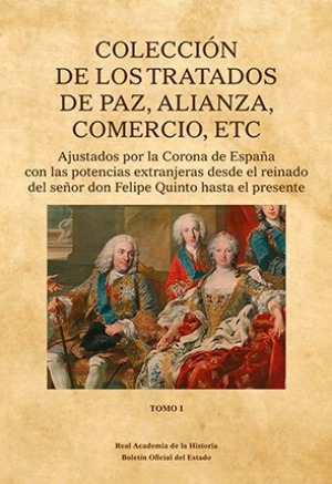 Imagen de portada del libro Colección de los tratados de paz, alianza, comercio, etc.
