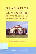 Imagen de portada del libro Gramática y comentario de autores en la tradición latina