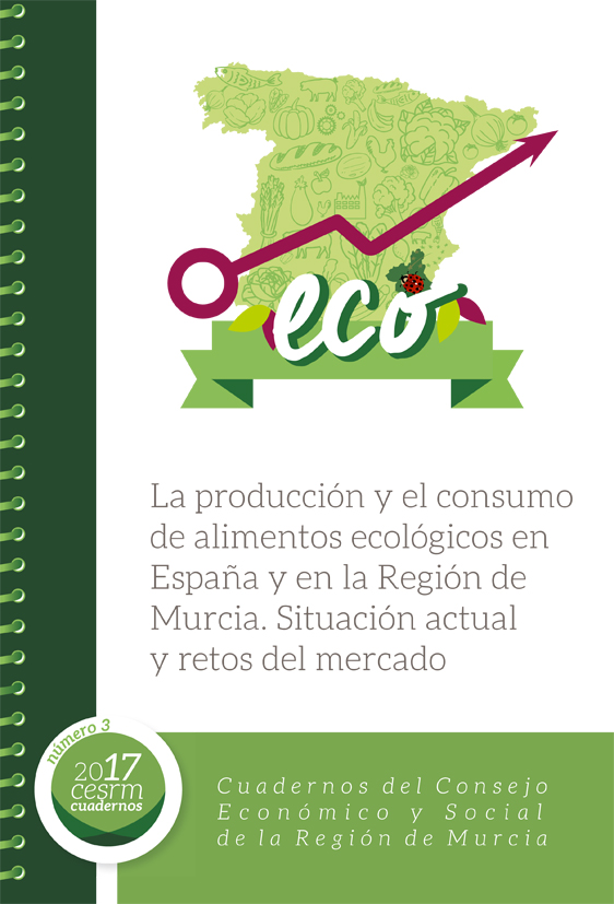 Imagen de portada del libro La producción y el consumo de alimentos ecológicos en España y en la Región de Murcia. Situación actual y retos del mercado