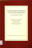 Imagen de portada del libro Los refugiados españoles y la cultura mexicana : actas de las primeras jornadas, celebradas en la Residencia de Estudiantes en noviembre de 1994
