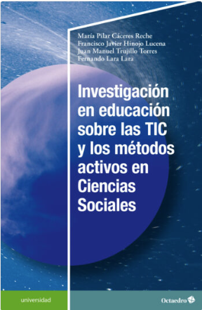 Imagen de portada del libro Investigación en educación sobre las TIC y los métodos activos en Ciencias Sociales
