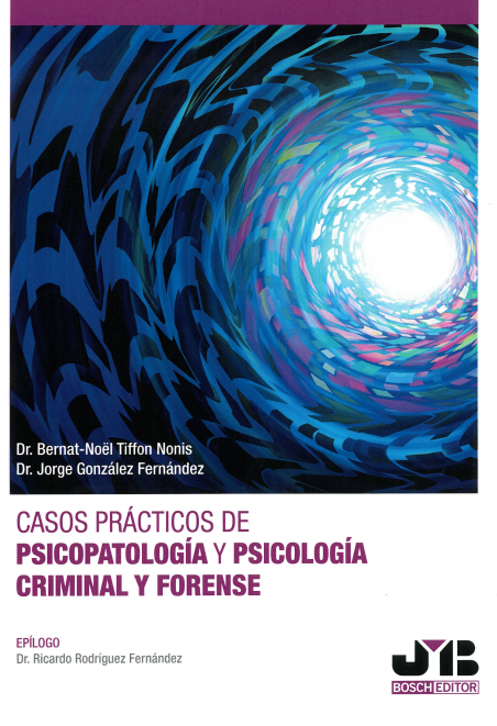 Imagen de portada del libro Casos prácticos de psicopatología y psicología criminal y forense