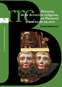 Imagen de portada del libro Historia de la devoción religiosa en Panamá a través de su arte
