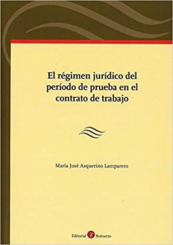 Imagen de portada del libro El régimen jurídico del período de prueba en el contrato de trabajo