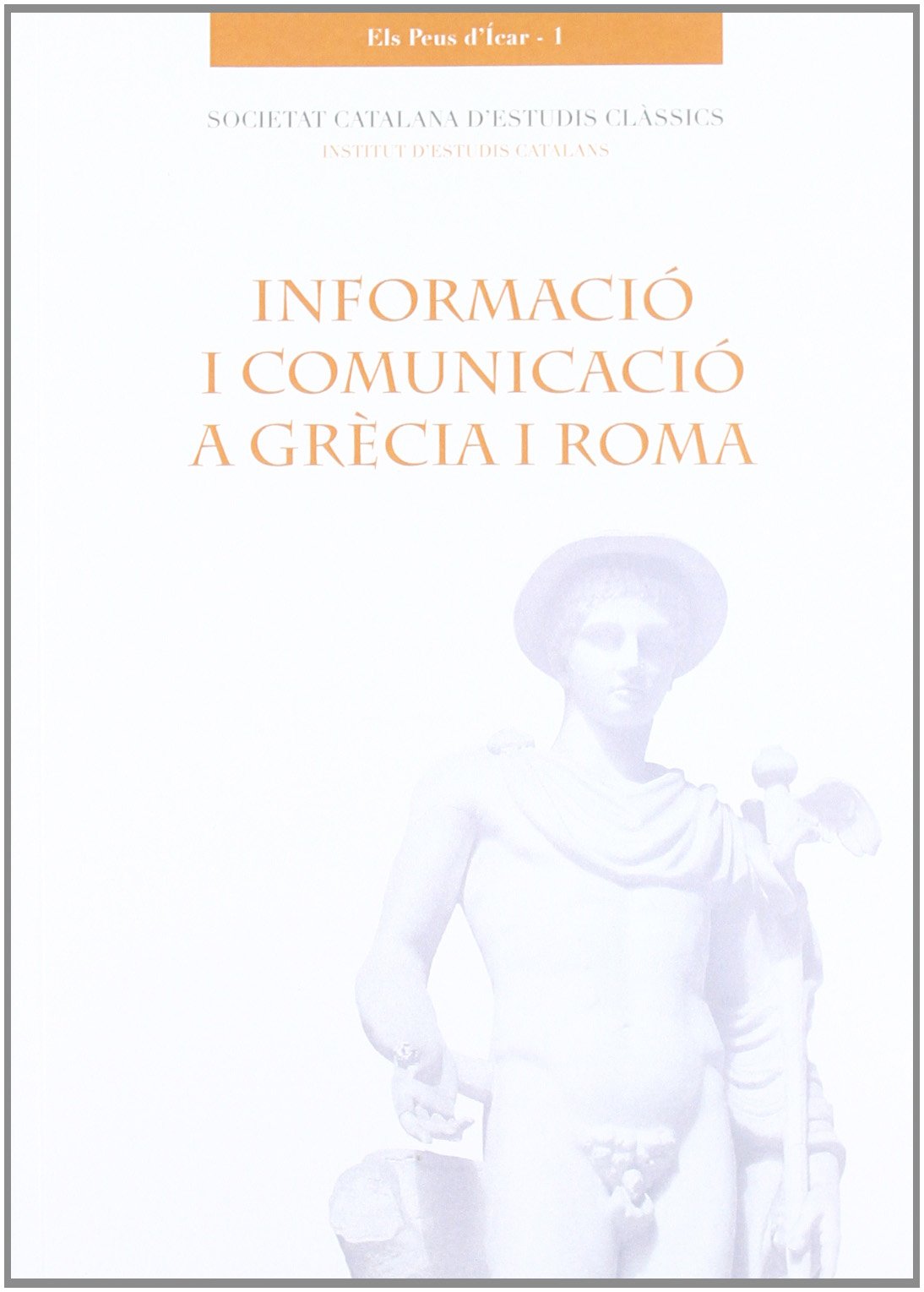 Imagen de portada del libro Informació i comunicació a Grècia i Roma