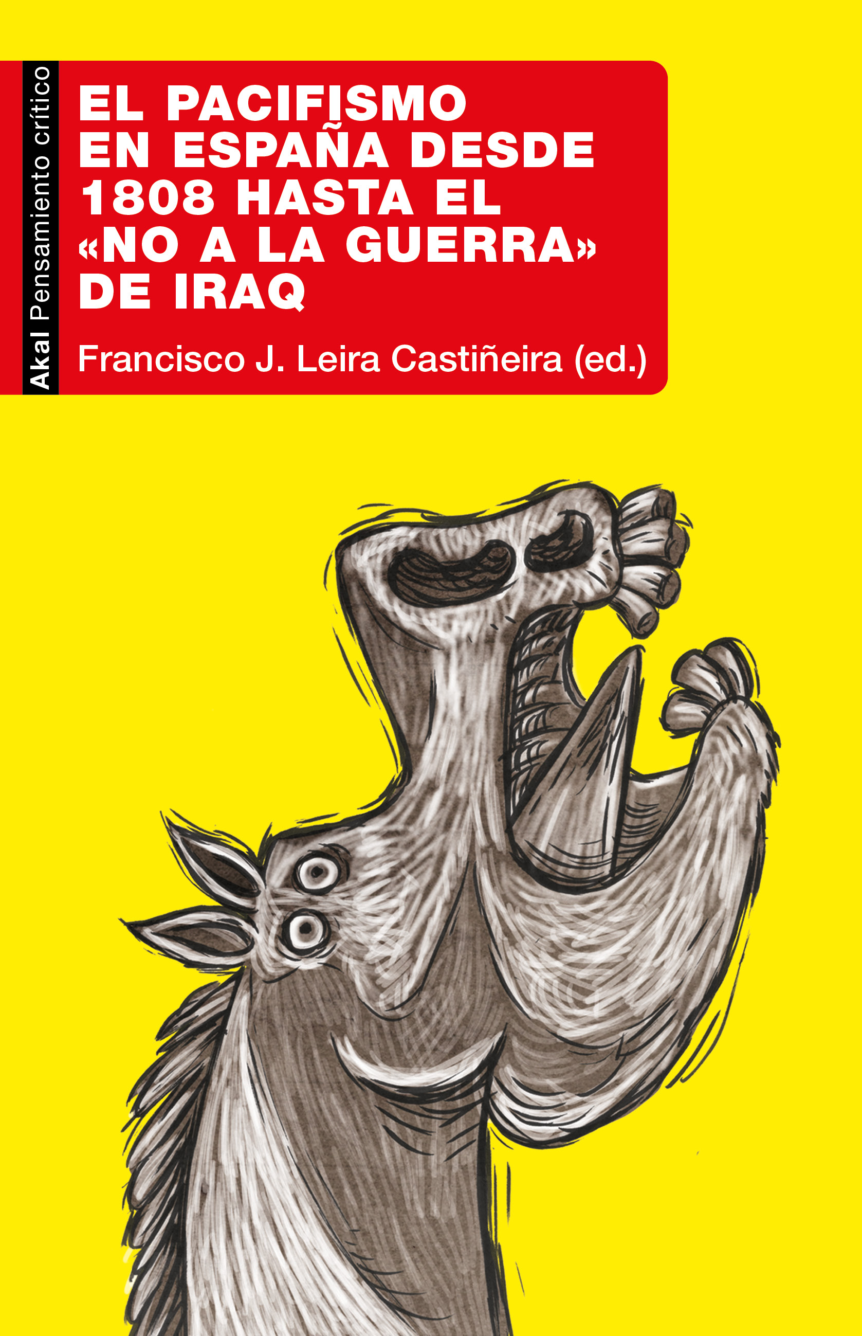 Imagen de portada del libro El pacifismo en España desde 1808 hasta el «No a la Guerra» de Iraq