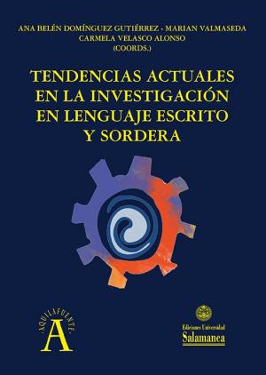 Imagen de portada del libro Tendencias actuales en la investigación en lenguaje escrito y sordera