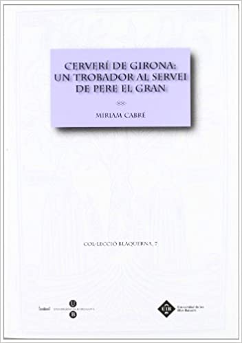Imagen de portada del libro Cerverí de Girona, un trobador al servei de Pere el Gran