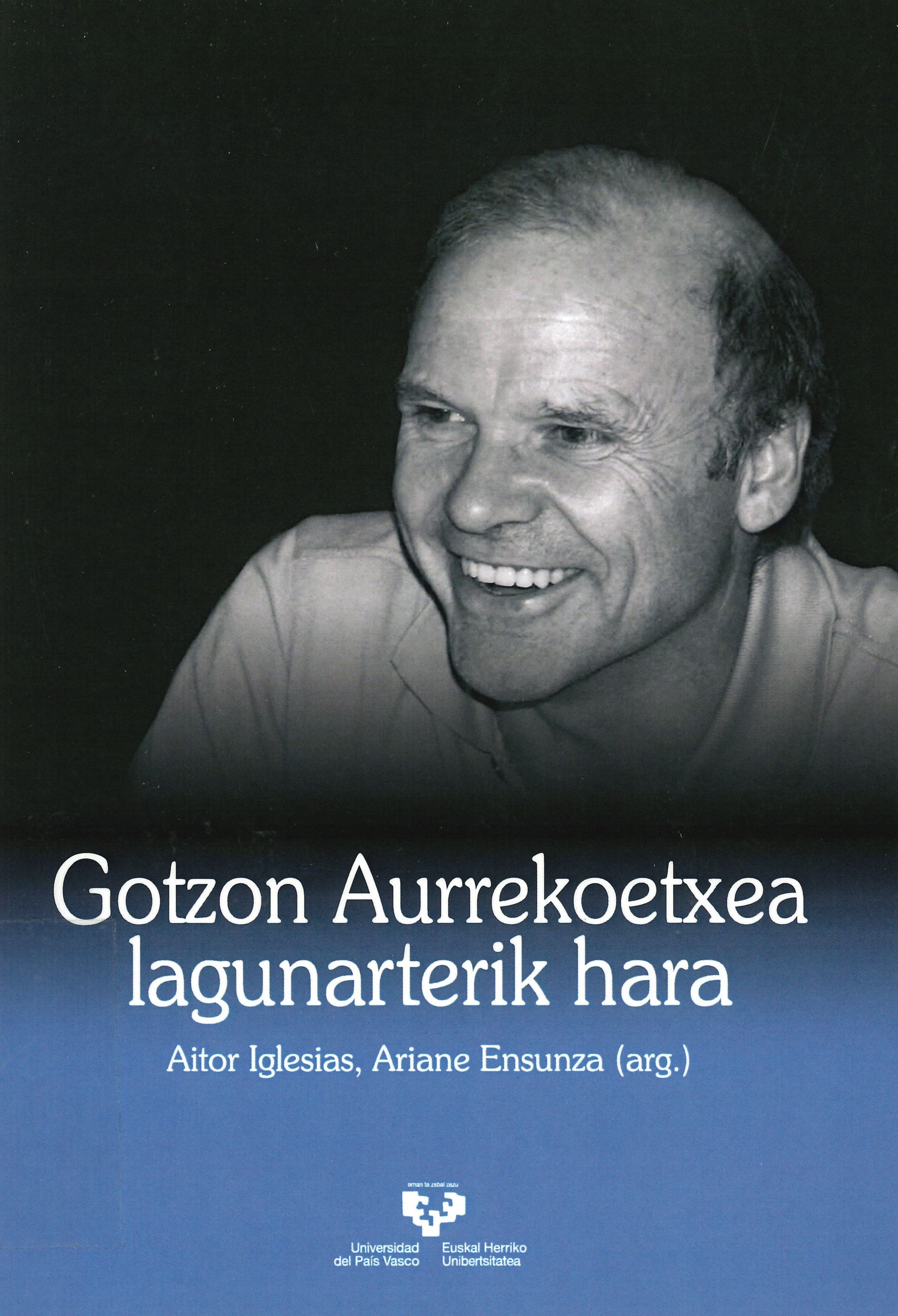 Imagen de portada del libro Gotzon Aurrekoetxea lagunarterik hara