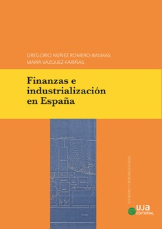 Imagen de portada del libro Finanzas e industrialización en España
