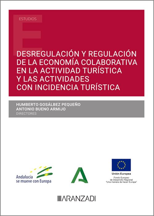 Imagen de portada del libro Desregulación y regulación de la economía colaborativa en la actividad turística y las actividades con incidencia turística