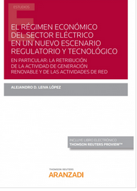Imagen de portada del libro El régimen económico del sector eléctrico en un nuevo escenario regulatorio y tecnológico
