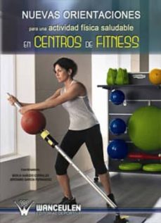 Imagen de portada del libro Nuevas orientaciones para una actividad física saludable en centros de fitness