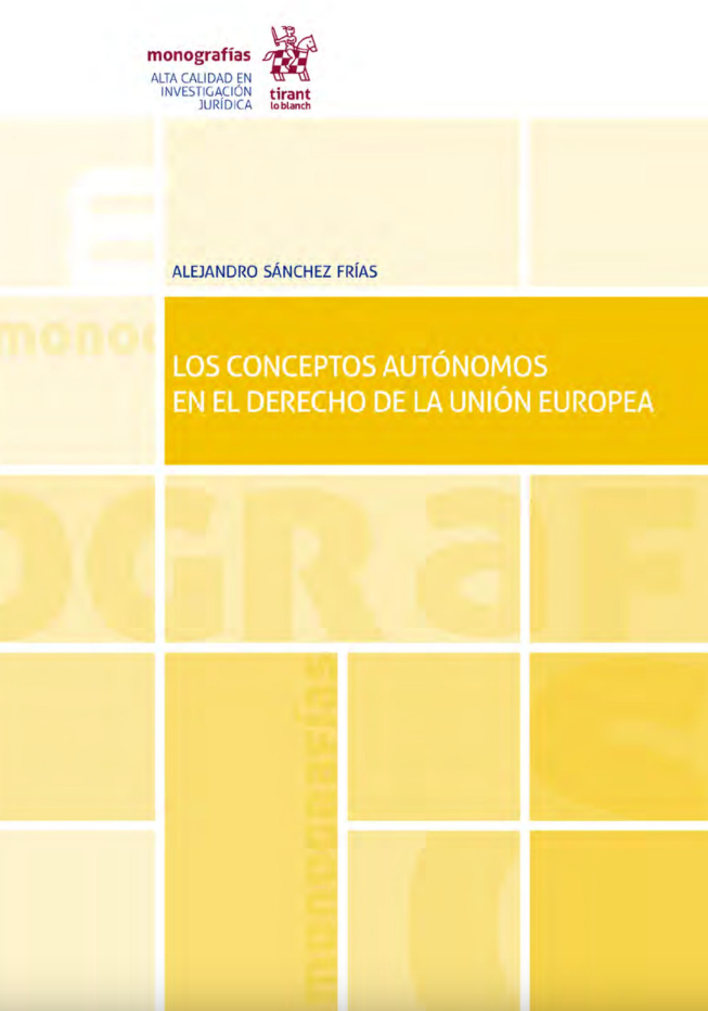 Imagen de portada del libro Los conceptos autónomos en el Derecho de la Unión Europea.