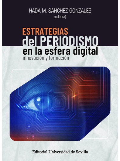 Imagen de portada del libro Estrategias del periodismo en la esfera digital