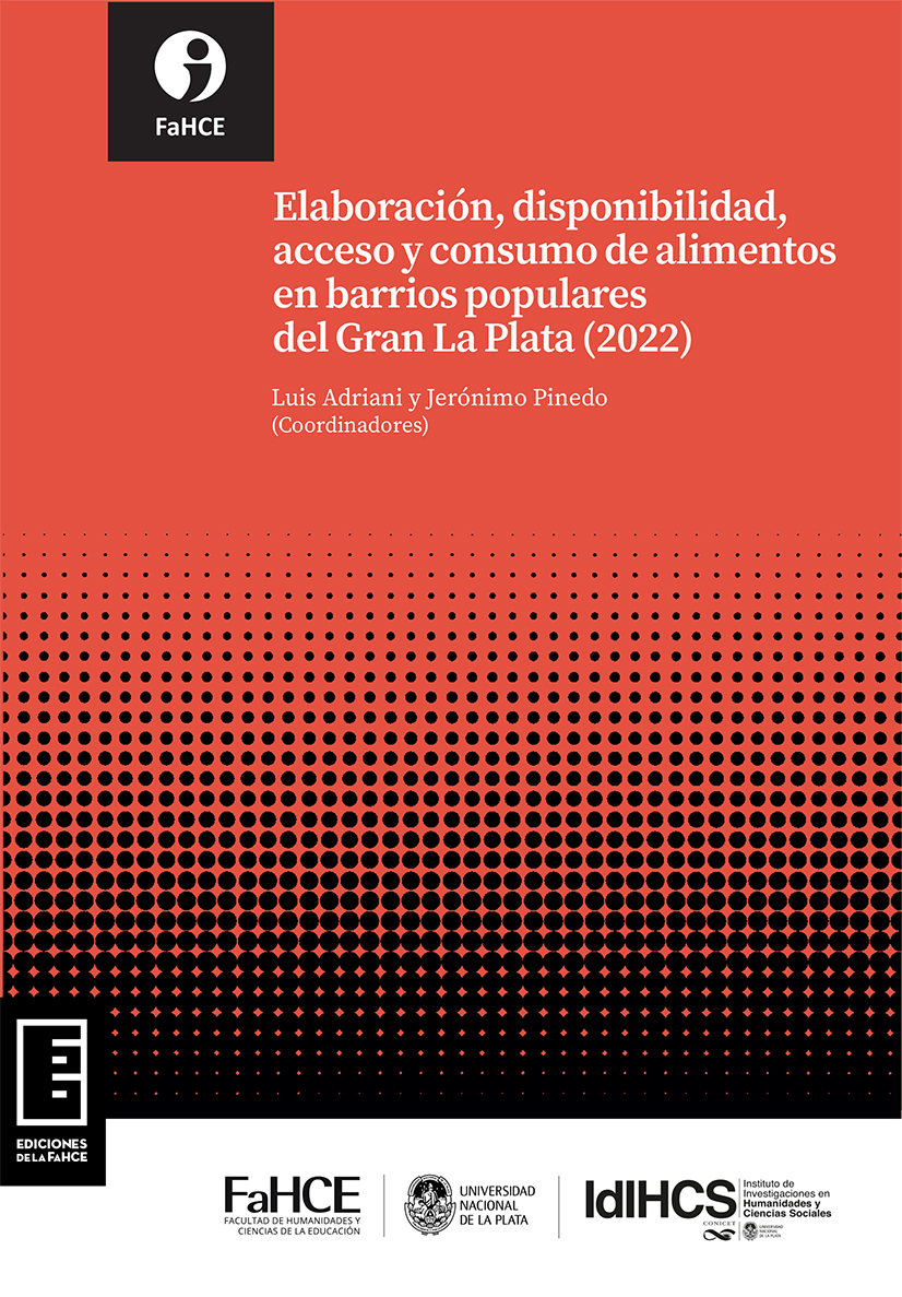 Imagen de portada del libro Elaboración, disponibilidad, acceso y consumo de alimentos en barrios populares del Gran La Plata (2022)