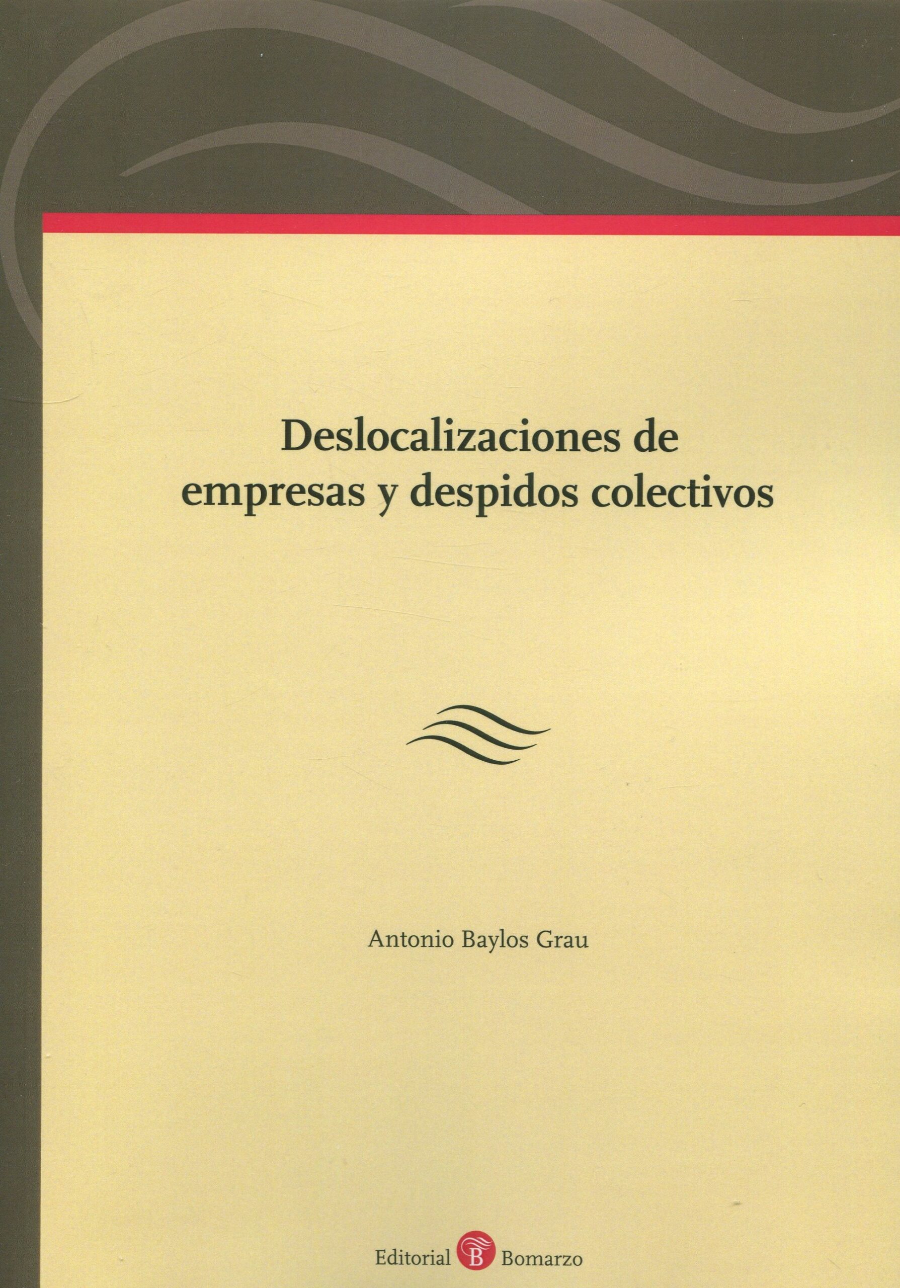 Imagen de portada del libro Deslocalizaciónes de empresas y despidos colectivos