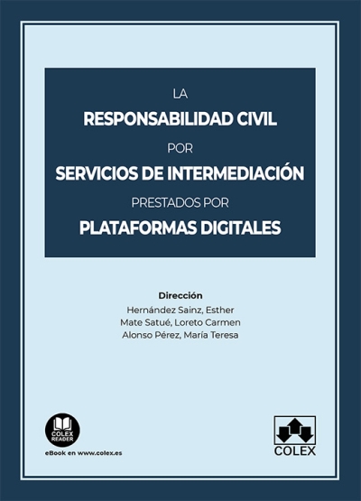 Imagen de portada del libro La responsabilidad civil por servicios de intermediación prestados por plataformas digitales
