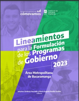 Imagen de portada del libro Lineamientos para la formulación de los Programas de Gobierno 2023. Área Metropolitana de Bucaramanga