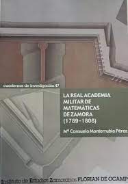 Imagen de portada del libro La Real Academia Militar de Matemáticas de Zamora (1789-1808)