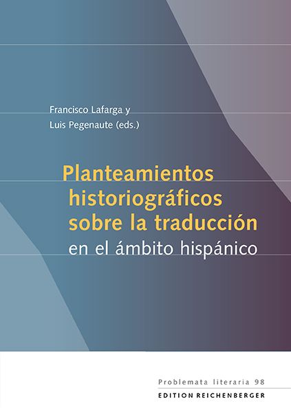 Imagen de portada del libro Planteamientos historiográficos sobre la traducción en el ámbito hispánico.