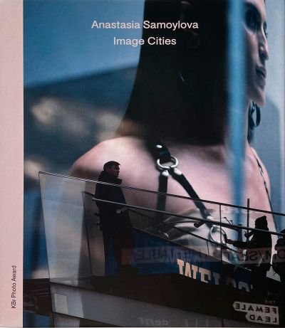 Imagen de portada del libro Anastasia Samoylova : Image Cities